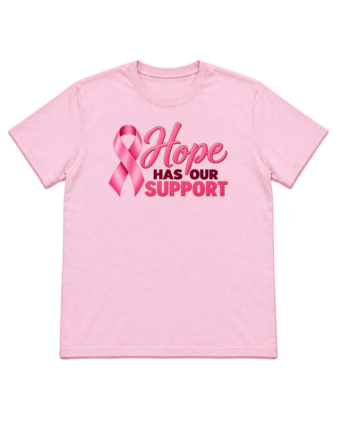 Digital mockup of Hope Has Our Support on a Light Pink finished graphic shirt