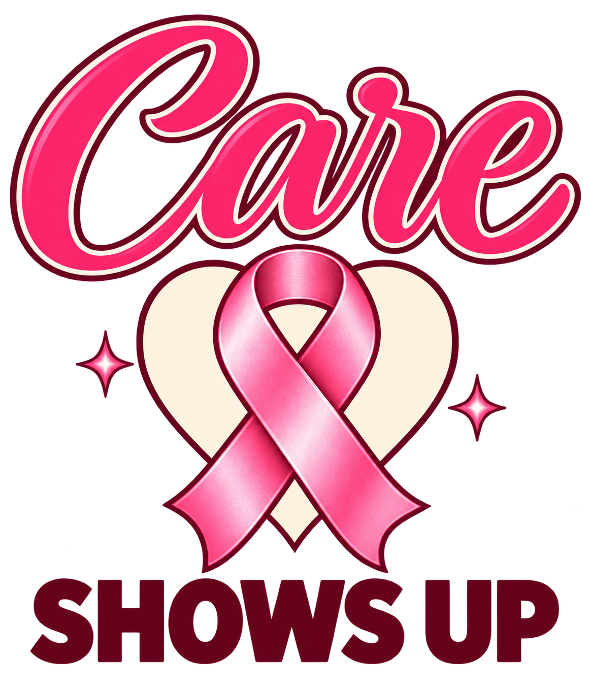 Care Shows Up pink-ribbon DTF transfer design artwork