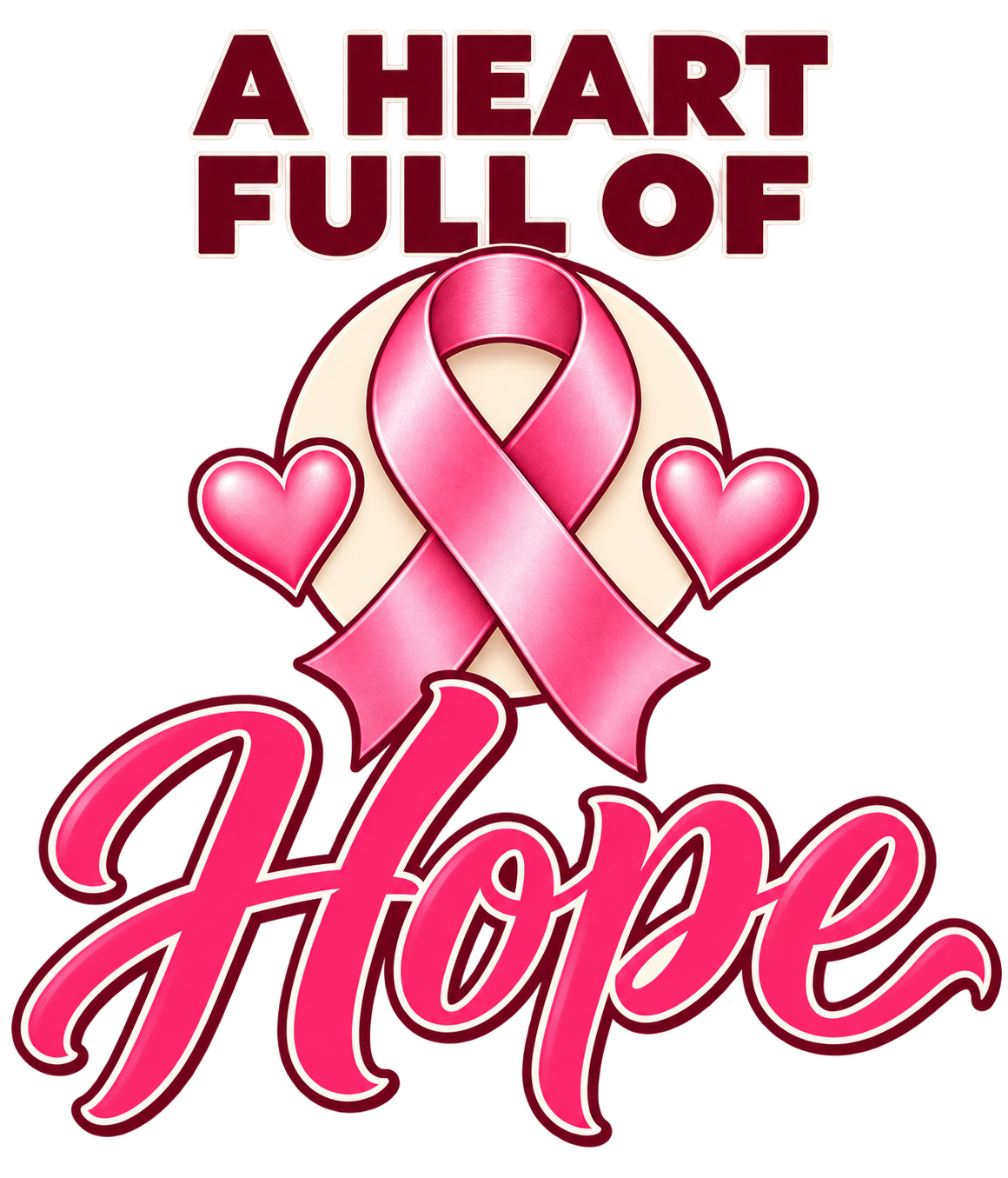 A Heart Full Of Hope pink-ribbon DTF transfer design artwork