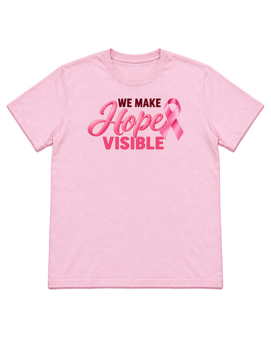 Digital mockup of We Make Hope Visible on a Light Pink finished graphic shirt