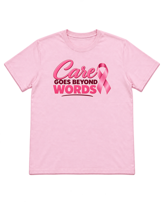 Digital mockup of Care Goes Beyond Words on a Light Pink finished graphic shirt