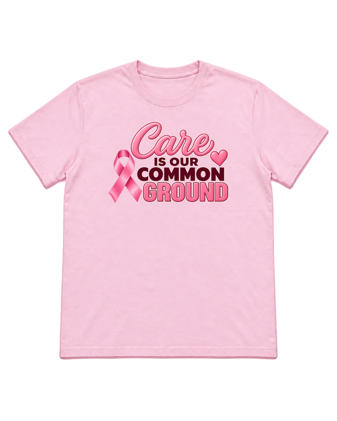 Digital mockup of Care Is Our Common Ground on a Light Pink finished graphic shirt