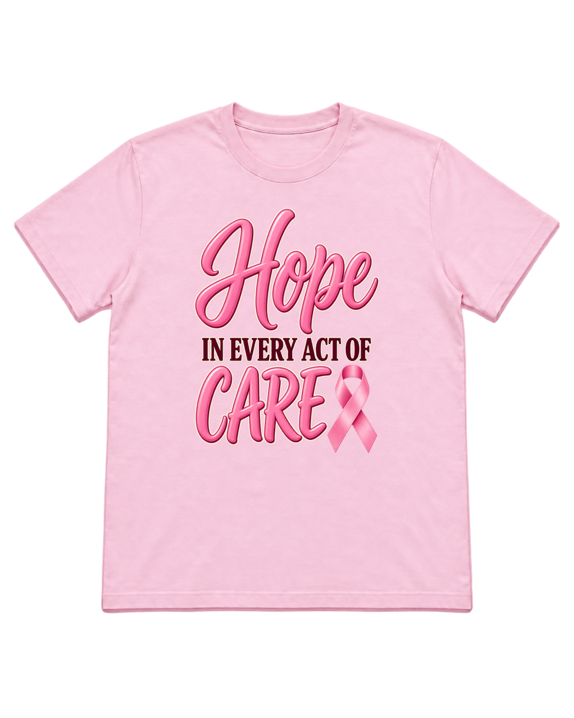 Digital mockup of Hope In Every Act Of Care on a Light Pink finished graphic shirt