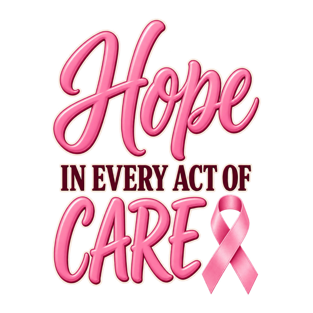 Hope In Every Act Of Care physical DTF transfer artwork preview; shirt not included