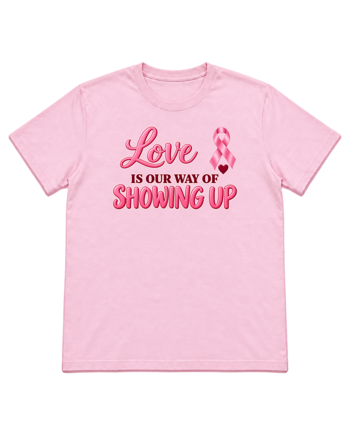 Digital mockup of Love Is Our Way Of Showing Up on a Light Pink finished graphic shirt