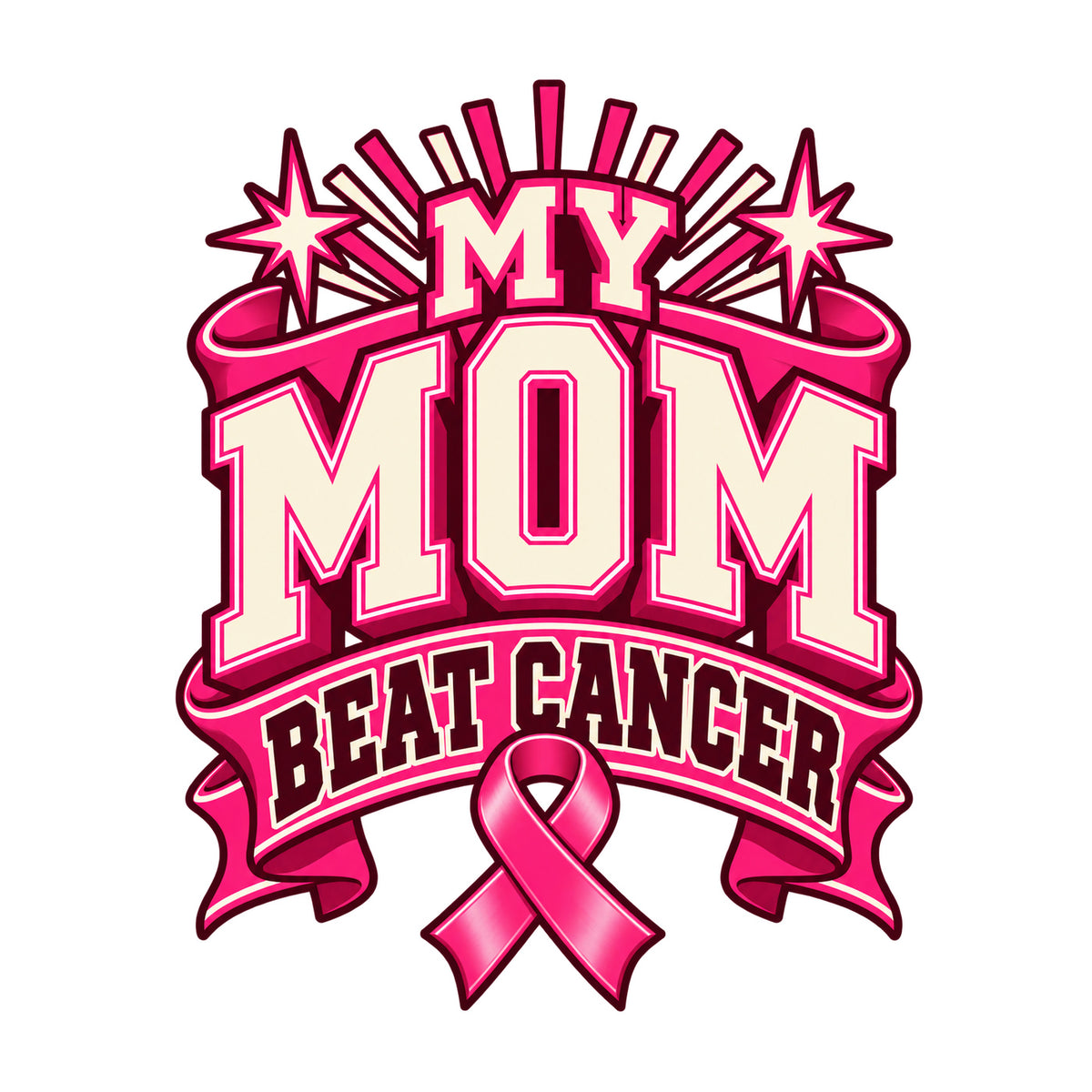 My Mom Beat Cancer varsity ribbon design — physical DTF transfer, shirt not included