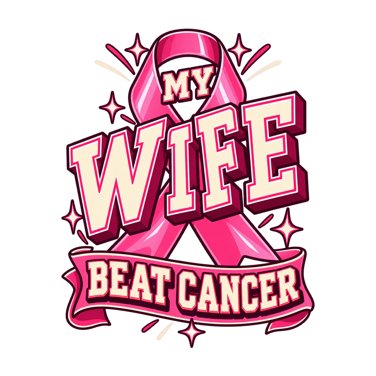 My Wife Beat Cancer varsity ribbon design — physical DTF transfer, shirt not included